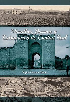 MURALLAS, BARRIOS Y EXTRAMUROS DE CIUDAD REAL