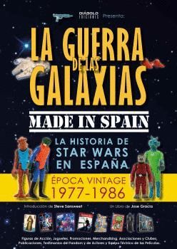 GUERRA DE LAS GALAXIAS MADE IN SPAIN, LA