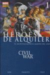 CIVIL WAR, HÉROES DE ALQUILER