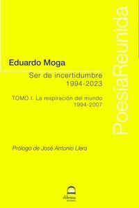 SER DE INCERTIDUMBRE (1994-2023) TOMO I
