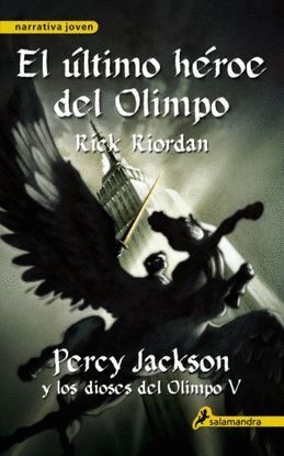 EL ÚLTIMO HÉROE DEL OLIMPO (PERCY JACKSON Y LOS DIOSES DEL OLIMPO 5)