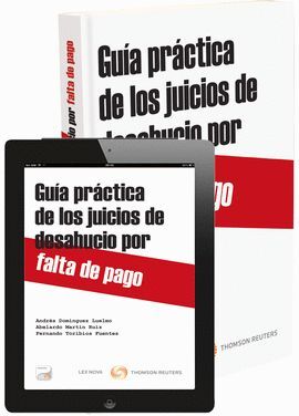 GUÍA PRÁCTICA DE LOS JUICIOS DE DESAHUCIO POR FALTA DE PAGO (PAPEL + E-BOOK)