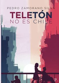 TELETÓN NO ES CHILE. CONFESIONES DE UN BIPOLAR