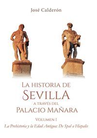 LA HISTORIA DE SEVILLA A TRAVÉS DEL PALACIO MAÑARA